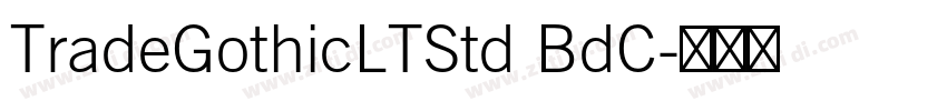 TradeGothicLTStd BdC字体转换 TradeGothicLTStd BdC字体转换